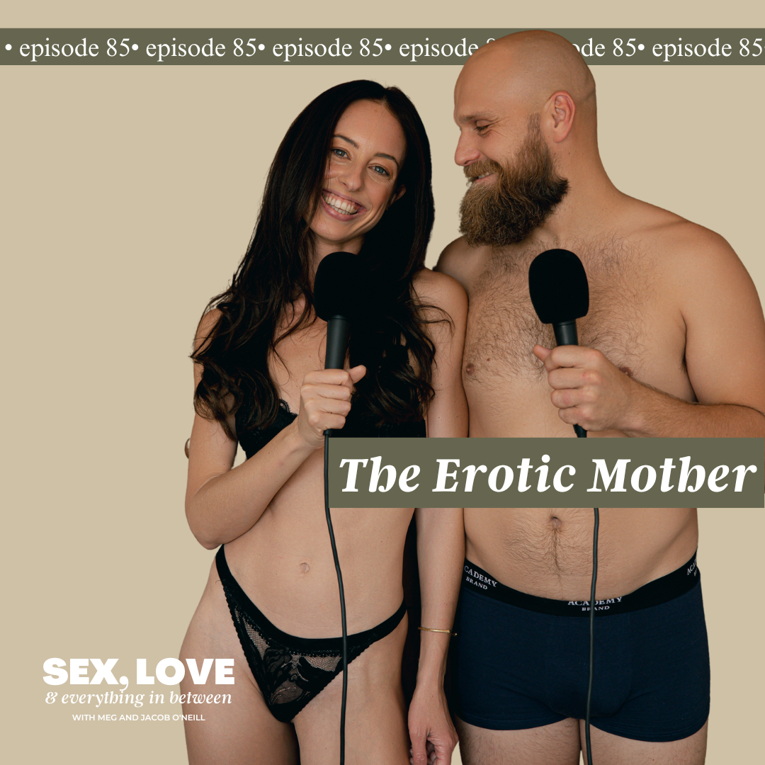 Meg and Jacob O’Neill are pulling back the curtain on their most intimate, raw, and downright hilarious moments as they dive into what it really means to be an Erotic Mother